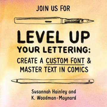 Cover Image for Level Up Your Lettering: Create a Custom Font and Master Text in Comics