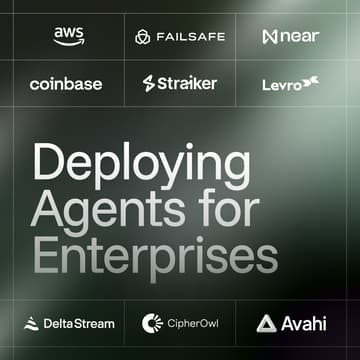 Cover Image for Deploying Agents for Enterprises (with FailSafe, NEAR AI, AWS, Coinbase, Straiker & Levro)