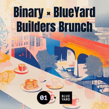 Cover Image for Binary x BlueYard Builders Brunch