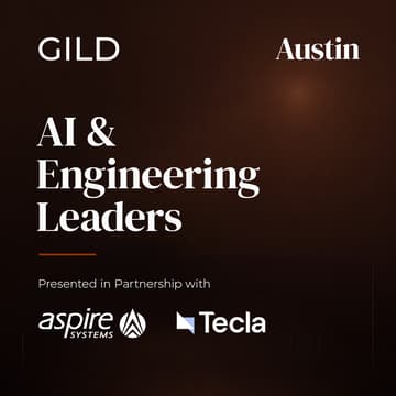 Cover Image for Austin GILD AI Forum: AI and Engineering Leaders Dinner