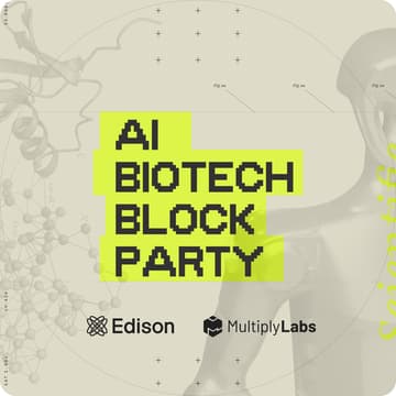 Cover Image for AI Biotech Block Party: Hosted by Edison Scientific x Multiply Labs