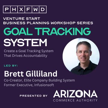 Cover Image for PHX FWD Venture Start Business Planning Workshop Series - Goal Tracking System