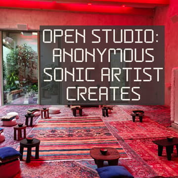 Cover Image for Anonymous Sonic Artist Creates - Open Studio