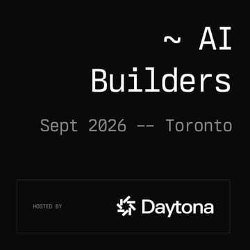 Cover Image for Daytona AI Builders - Toronto, September 2026