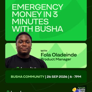 Cover Image for Emergency Money in 3 Minutes with Busha ( Learnshop )