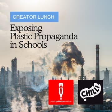 Cover Image for Creator Lunch: Exposing Plastic Propaganda in Schools