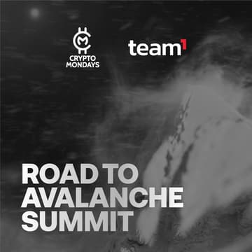 Cover Image for CryptoMondays x Team1: Road to Avalanche Summit