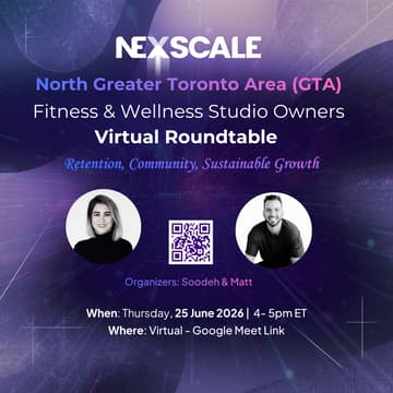 Cover Image for North Greater Toronto Area (GTA) Boutique Fitness & Wellness Owners Roundtable: Retention, Community & Growth