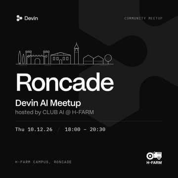 Cover Image for Devin AI Meetup hosted by CLUB AI @ H-FARM