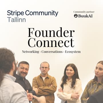 Cover Image for Founder Connect: Stripe Tallinn Community