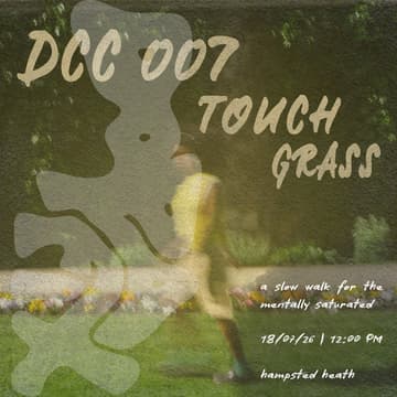 Cover Image for DCC 007 | TOUCH GRASS | a slow walk for the mentally saturated
