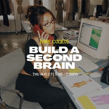 Cover Image for [vibe coded] build a second brain 💅🏼🧠🤝💻⚡️