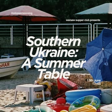 Cover Image for Warsaw Supper Club: Southern Ukrainian Summer Table