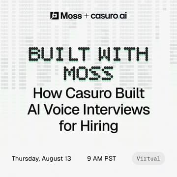 Cover Image for Built with Moss: How Casuro Built AI Voice Interviews for Hiring