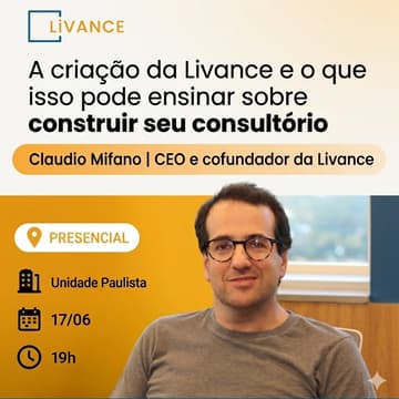 Cover Image for A criação da Livance e o que isso pode ensinar sobre construir seu consultório