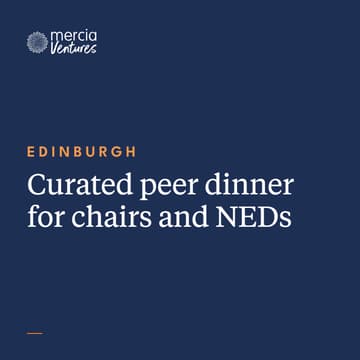 Cover Image for Edinburgh - Mercia Ventures NED Dinner