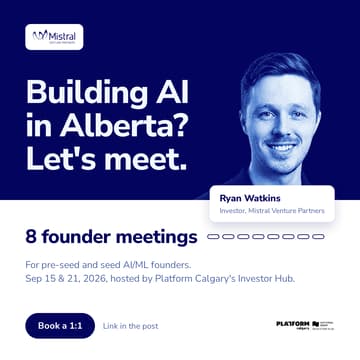 Cover Image for Platform Calgary x Mistral Venture Partners : Investor Office Hours