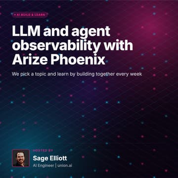 Cover Image for Arize Phoenix: LLM and Agent Observability with - AI Build & Learn #11
