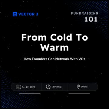 Cover Image for From Cold To Warm: How Founder Can Network With VCs