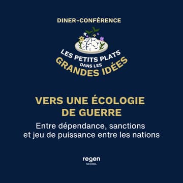 Cover Image for Les Petits Plats dans les Grandes Idées | Vers une écologie de guerre