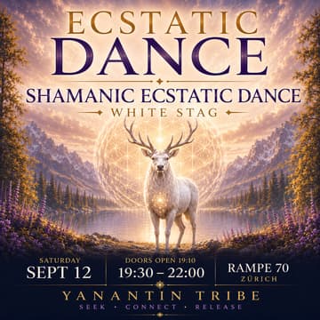 Cover Image for ECSTATIC DANCE PARTY ZÜRICH · SOUND HEALING · WHITE STAG · TRIBAL · WORLD MUSIC · BAREFOOT · MOVEMENT MEDICINE · DANCE MEDITATION · LIVE DJ
