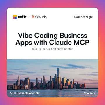 Cover Image for Softr NYC: Vibe Coding Business Apps with Claude MCP