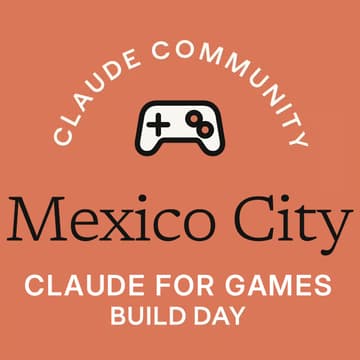 Cover Image for Mexico City | Claude for Games