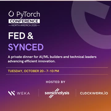 Cover Image for Fed & Synced — Dinner & Cocktails with WEKA, SemiAnalysis, & Clockwork.io