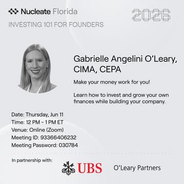 Cover Image for Investing 101 for Founders | Nucleate Florida x UBS