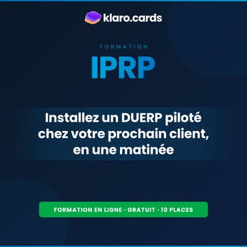 Cover Image for Formation IPRP : déployer un DUERP piloté chez vos clients avec Klaro Cards