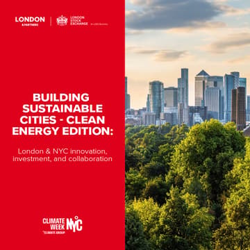 Cover Image for Building sustainable cities - Clean Energy Edition: London & NYC innovation, investment, and collaboration
