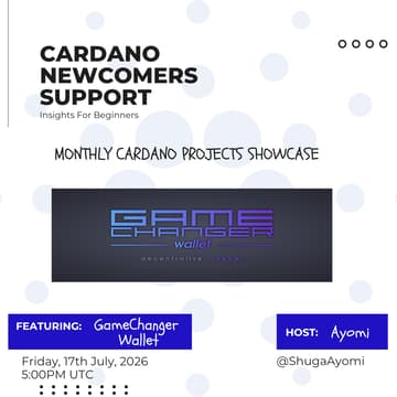 Cover Image for Cardano Project Showcase || July Edition || W/ GameChanger Wallet