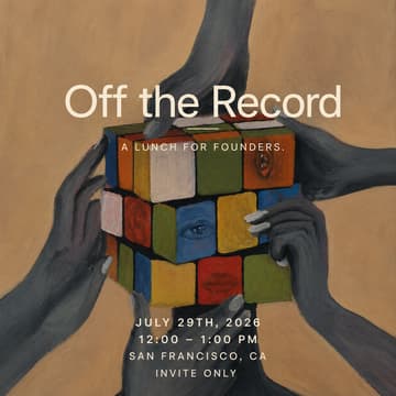 Cover Image for Off the Record: A Founders' Lunch