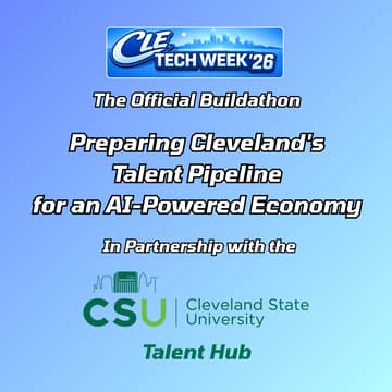 Cover Image for The Official #CLETechWeek26 Buildathon: Preparing Cleveland's Talent Pipeline for an AI-Powered Economy