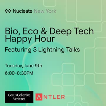Cover Image for Bio, Eco & Deep Tech Mixer hosted by Antler, Nucleate, and Coeus Collective