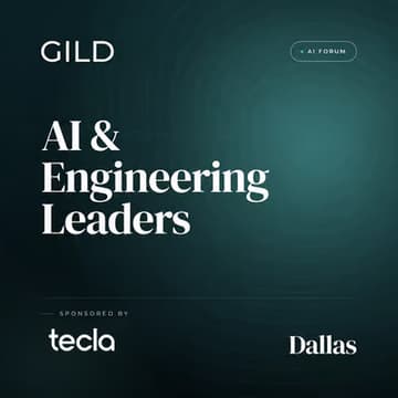 Cover Image for Dallas GILD AI Forum x Tecla: AI and Engineering Leaders Dinner
