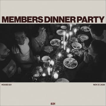 Cover Image for 831 Members Dinner Party