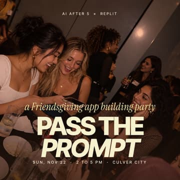 Cover Image for Pass the Prompt: A Friendsgiving App Building Party with Replit