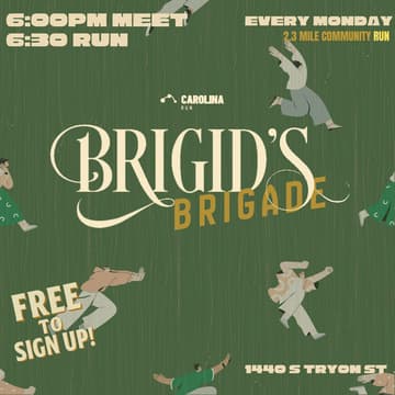 Cover Image for BRIGID’S BRIGADE RUN CLUB | Brigid’s x CarolinaRun
