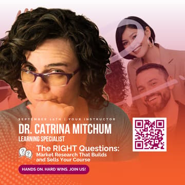 Cover Image for The RIGHT Questions: Market Research That Builds and Sells Your Course
