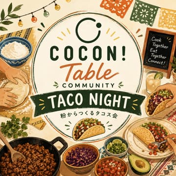 Cover Image for Taco Night 〜粉からつくる！タコス会〜