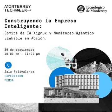 Cover Image for Construyendo la Empresa Inteligente: Comité de IA Xignux y Monitoreo Agéntico Viakable en Acción