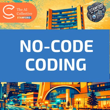 Cover Image for No-Code Coding | Stamford AI Meetup | (w/ AI Collective)