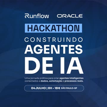 Cover Image for Hackathon Runflow + Oracle Journey: Construindo Agentes de IA.