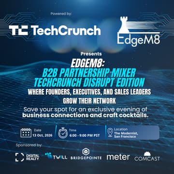 Cover Image for EdgeM8: B2B Partnership Mixer (TechCrunch Disrupt Special Edition)