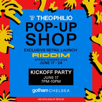 Cover Image for Theophilio Pop-Up Shop Party at Gotham Chelsea