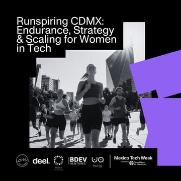 Cover Image for Runspiring CDMX: Endurance, Strategy & Scaling for Women in Tech