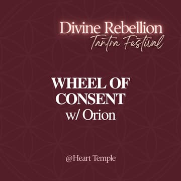 Cover Image for THE WHEEL OF CONSENT w/ Orion