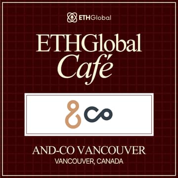 Cover Image for ETHGlobal Café Vancouver at And-Co