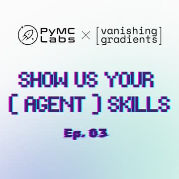 Cover Image for Show Us Your (Agent) Skills Ep. 03